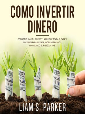 cover image of Cómo Invertir Dinero